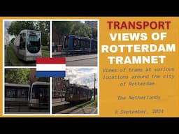 Views of Rotterdam Tramnet, The Netherlands - 8 September, 2024