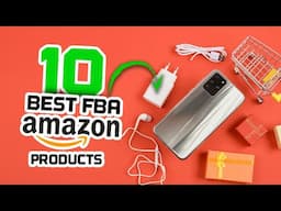 Top 10 best FBA Amazon products to SELL!! 😲💵🧠