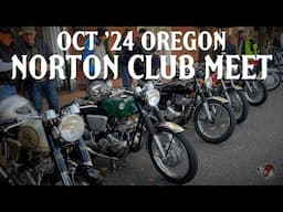 oNe (Oregon Norton Enthusiasts) - October 2024 Club Meet