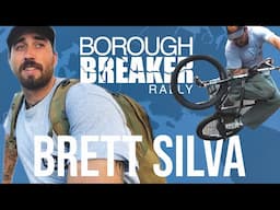 BRETT SILVA - BOROUGH BREAKER RALLY - BMX