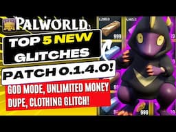 NEW Palworld 0.1.4 Glitches! TOP 5 WORKING GLITCHES | GODMODE | DUPLICATION | MONEY GLITCH | PC/XBOX