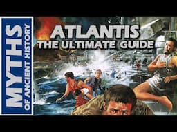 ATLANTIS: The Ultimate Guide