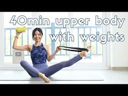 40 MIN PILATES UPPER BODY AND CORE WORKOUT | small weights & mat