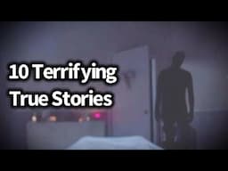 10 Terrifying True Scary Stories (Volume 6)