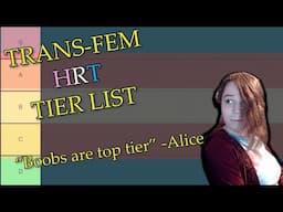 HRT REALLY IS MAGIC | Transfem HRT Effects Tier List