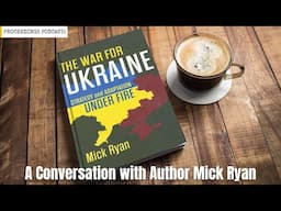 The War for Ukraine: A Conversation with Mick Ryan