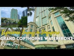 Step Inside: Grand Copthorne Waterfront Hotel Room Tour in Singapore