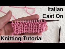 Knitting Tutorial: Italian (Tubular) Cast On