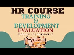 Training & Development | Evaluation | HR Course #hrcourse #training #development #readytogetupdate