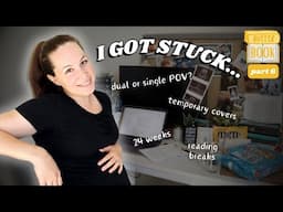 Dual POV or Single? Trying to figure it out & getting STUCK (VLOG) Writing the Butter Book: Part 6