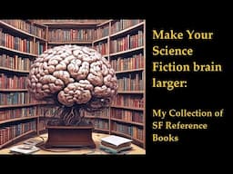 Collecting Science Fiction REFERENCE Books: How To Become A True SF Expert #sciencefictionbooks