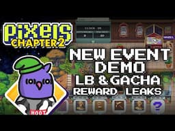 PIXELS | CHAPTER 2 NEW EVENT DEMO LB & GACHA REWARD LEAKS