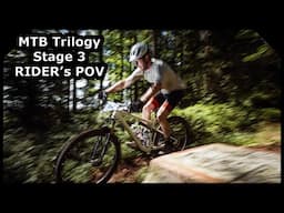 MTB Trilogy | Stage 3 | Rider POV