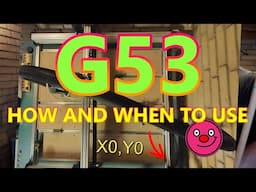 G code for beginners Part 2 G53 How and when to use