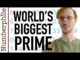 The Man Who Found the World's Biggest Prime - Numberphile