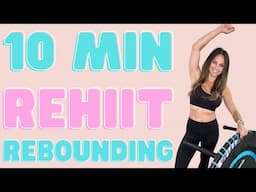 10 MIN Rebounder ReHIIT | Mini Trampoline | NO REPEAT HIIT REBOUNDING (2000 Steps)