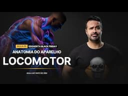 AO VIVO: Anatomia do Aparelho Locomotor