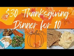 BUDGET THANKSGIVING||$30 FEEDS 10||BUDGET MEALS