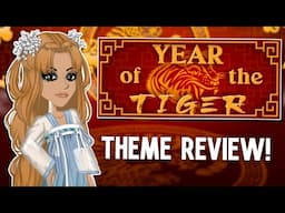 Year of the Tiger Theme Review!