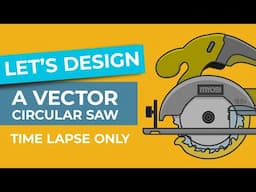 [TIME LAPSE] Designing a Vector Circular Saw in Adobe Illustrator