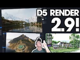 D5 Render 2.9 is Here with AWESOME NEW FEATURES!