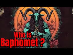 The dark history and origins of Baphomet; The goat-headed demon (Demonology)