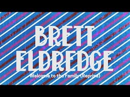 Brett Eldredge – Welcome to the Family (Reprise) (Official Audio Video)