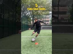 5 Fake Shot Skills⚽️#footballshorts #soccershorts #footballskills #soccerskills