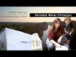 Field Testing the Itehil Potable Off Grid Water Filter