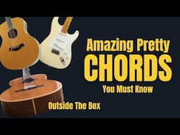 Amazing Unique Pretty Guitar Chords You Need To Know Now!