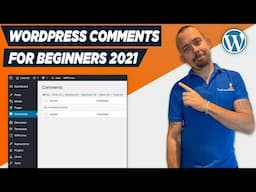 How To Use WordPress Comments 2021 - WordPress Tutorials For Beginners