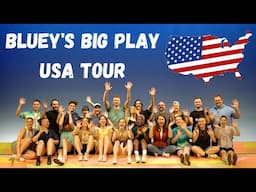 Bluey's Big Play USA Tour: Nov 2022 - May 2023