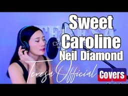 SWEET CAROLINE • Neil Diamond | Cover by Teresa