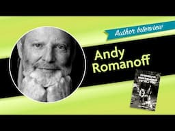 Andy Romanoff Interview: Stories I've Been Meaning to Tell You