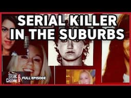 Suburban dad secretly killed escorts, police say; Talented teen murdered by her ex | Full Episode