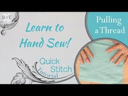 Learn to Hand Sew: Pulling a Thread