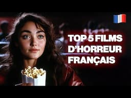 Top 5 des films français les plus terrifiants