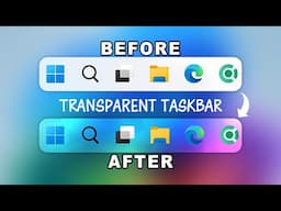 How to Make Taskbar Transparent in Windows 11 and 10 (2024)