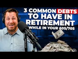 3 Common Debts to Keep in Retirement (While in Your 60s)