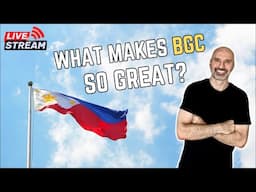 What Makes BGC Philippines So Good? 🔴Live Stream Travel Q&A