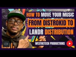 HOW TO MOVE YOUR MUSIC FROM DISTROKID TO LANDR DISTRIBUTION | MUSIC INDUSTRY TIPS