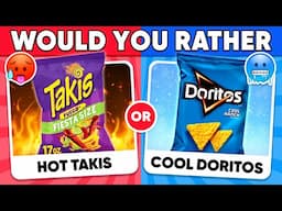 Would You Rather...? HOT vs COLD 🔥❄️ FOOD Edition