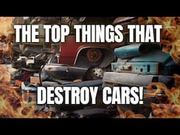 These Are The Top Things That Destroy Cars!