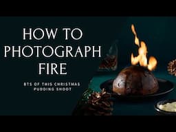 Behind the scenes: Secrets of photographing fire in food studio