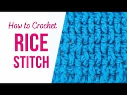 How to Crochet Rice Stitch | Step by Step | US Terms | 4K