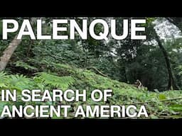 What Happened To The Maya Metropolis of Palenque? - Ancient America Documentary