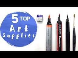 My Top 5 Art materials //  Best Art supplies 2021