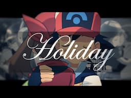 Satoshi & Haruka (ft. Shu and Kasumi)「Holiday」Advanceshipping (ft. Contest and Poke)【AMV】