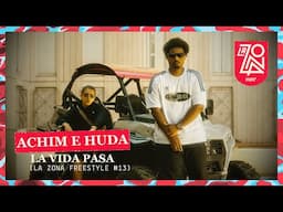 ACHIM & HUDA - LA VIDA PASA  (La Zona Freestyle #13) | SNIPES La Zona