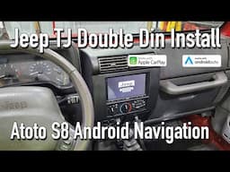 1997-2006 Jeep TJ Wrangler Double Din Stereo Installation - Atoto S8 Android Navigation Radio